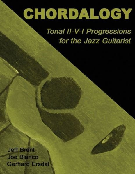 Cover for Jeff Brent · Chordalogy: Tonal Ii-v-i Progressions for the Jazz Guitarist (Paperback Bog) (2012)