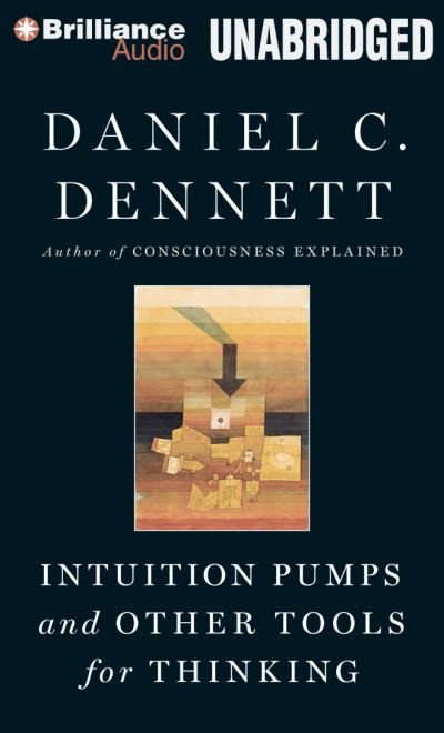 Cover for Daniel C. Dennett · Intuition Pumps and Other Tools for Thinking (CD) (2014)