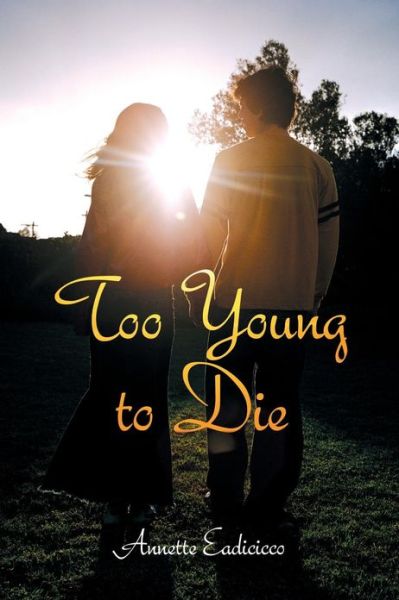 Cover for Annette Eadicicco · Too Young to Die (Paperback Book) (2013)