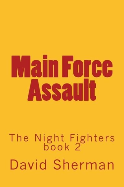 Cover for David Sherman · Main Force Assault (Paperback Book) (2013)