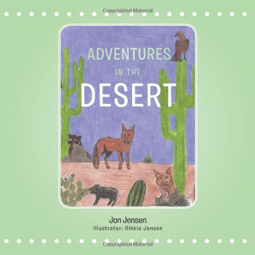 Cover for Jon Jensen · Adventures in the Desert (Paperback Book) (2013)