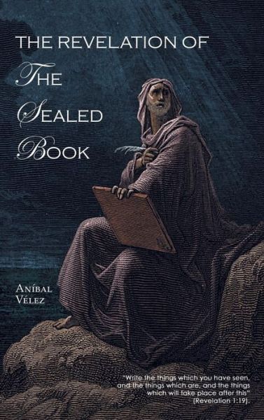 Cover for Anibal Velez · The Revelation of the Sealed Book (Hardcover Book) (2014)