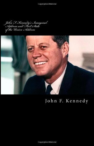 Cover for John F. Kennedy · John F. Kennedy's Inaugural Address and First State of the Union Address (Taschenbuch) (2013)
