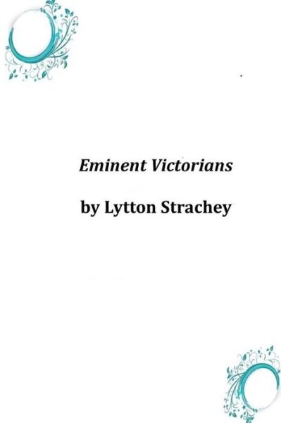 Cover for Lytton Strachey · Eminent Victorians (Paperback Book) (2014)