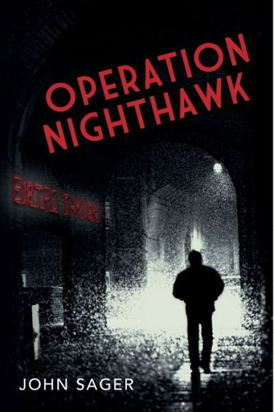Cover for John Sager · Operation Nighthawk (Paperback Book) (2014)
