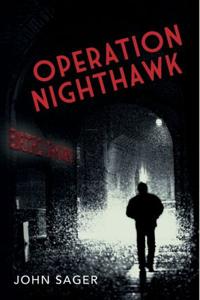 Cover for John Sager · Operation Nighthawk (Pocketbok) (2014)