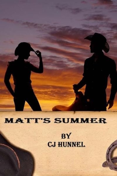 Cover for Cj Hunnel · Matt's Summer: Nm Ranch Friends and Relations (Paperback Bog) (2014)