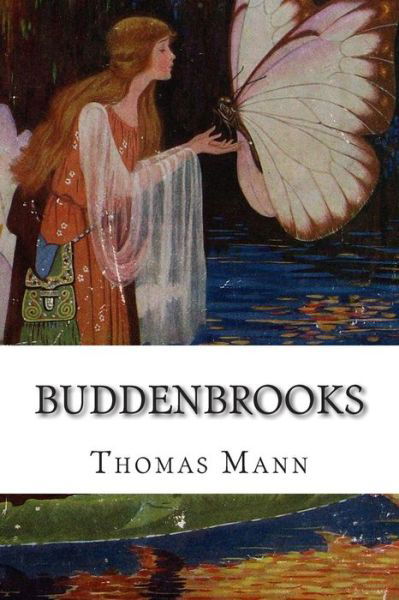 Buddenbrooks - Thomas Mann - Livros - Createspace - 9781502512185 - 26 de setembro de 2014