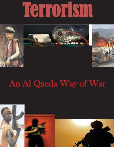 Cover for U S Army Command and General Staff Coll · An Al Qaeda Way of War (Paperback Book) (2014)