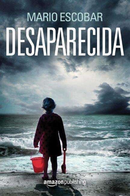 Cover for Mario Escobar · Desaparecida (Pocketbok) (2016)