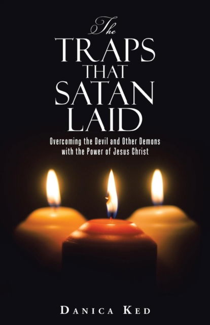 Cover for Danica Ked · The Traps that Satan Laid (Paperback Book) (2017)