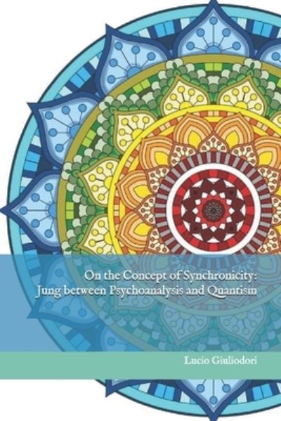 Cover for Lucio Giuliodori · On the Concept of Synchronicity: Jung Between Psychoanalysis and Quantism (Paperback Book) (2015)