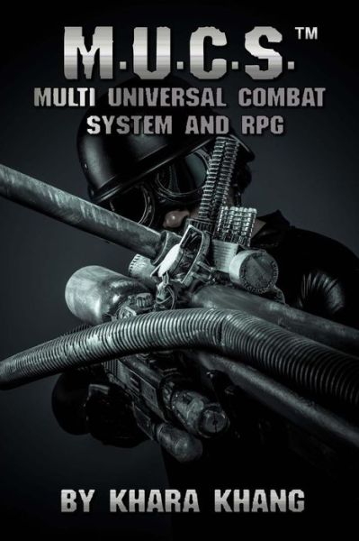 Cover for Khara Khang · M.u.c.s.: Multi Universal Combat System and Rpg (Paperback Book) (2015)