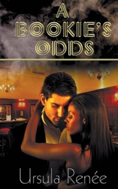 Cover for Ursula Renee · A Bookie's Odds (Paperback Book) (2015)