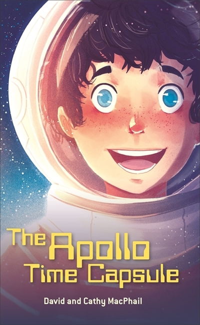 Cover for David MacPhail · Reading Planet - The Apollo Time Capsule - Level 7: Fiction (Saturn) - Rising Stars Reading Planet (Paperback Book) (2019)