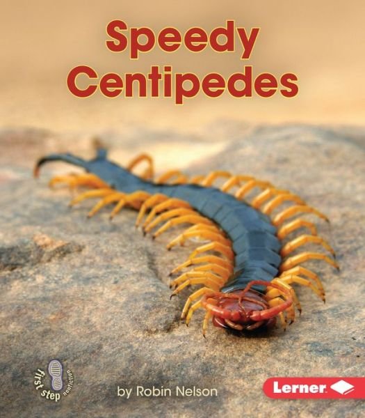 Cover for Robin Nelson · Speedy Centipedes - First Steps Backyard Critters (Paperback Book) (2016)