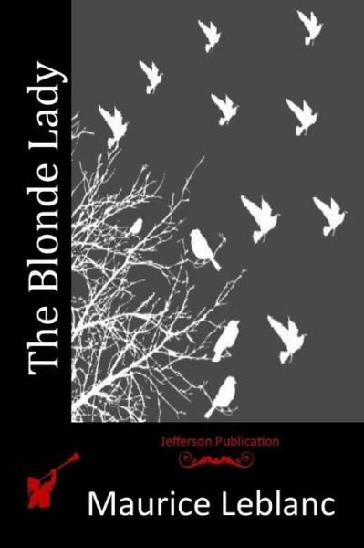 Cover for Maurice Leblanc · The Blonde Lady (Paperback Bog) (2015)