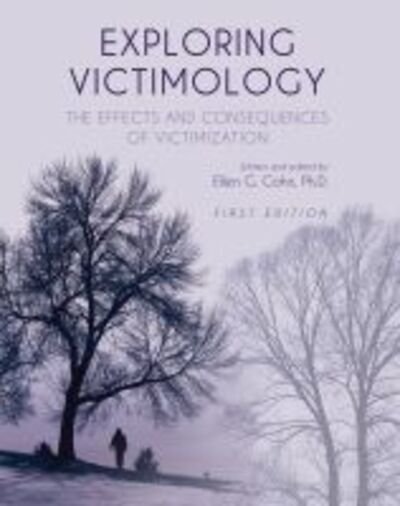 Cover for Ellen G. Cohn · Exploring Victimology: The Effects and Consequences of Victimization (Pocketbok) (2015)