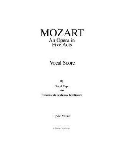 Cover for David Cope · Mozart (Opera Vocal Score): (After Mozart) (Paperback Bog) (2015)