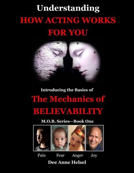 Cover for Dee Anne Helsel · Understanding How Acting Works For You (Paperback Book) (2016)