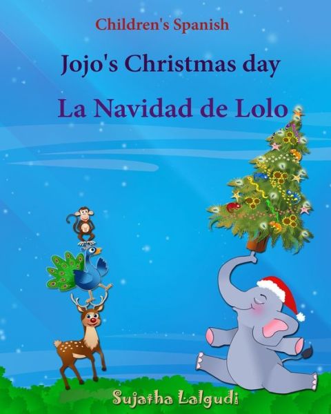 Children's Spanish - Sujatha Lalgudi - Books - Createspace Independent Publishing Platf - 9781518832185 - November 2, 2015