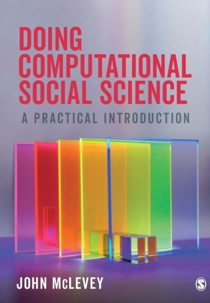 Cover for John McLevey · Doing Computational Social Science: A Practical Introduction (Paperback Book) (2021)
