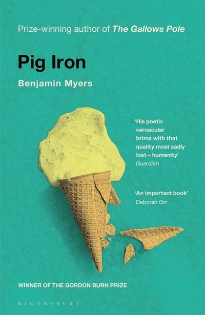 Cover for Benjamin Myers · Pig Iron (Paperback Book) (2019)