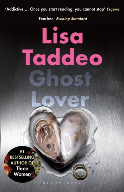 Ghost Lover: The electrifying short story collection from the author of THREE WOMEN - Lisa Taddeo - Bøger - Bloomsbury Publishing PLC - 9781526653185 - 6. juli 2023