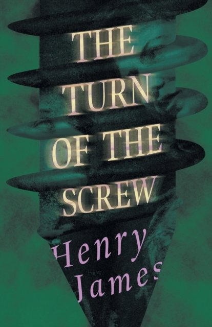 Cover for Henry James · The Turn of the Screw (Taschenbuch) (2020)
