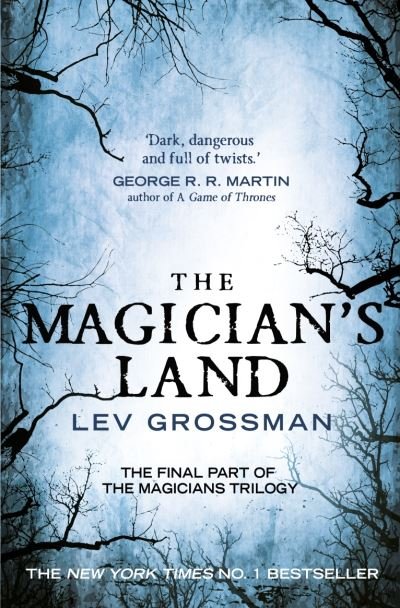 Cover for Lev Grossman · The Magician's Land: (Book 3) (Paperback Bog) (2021)