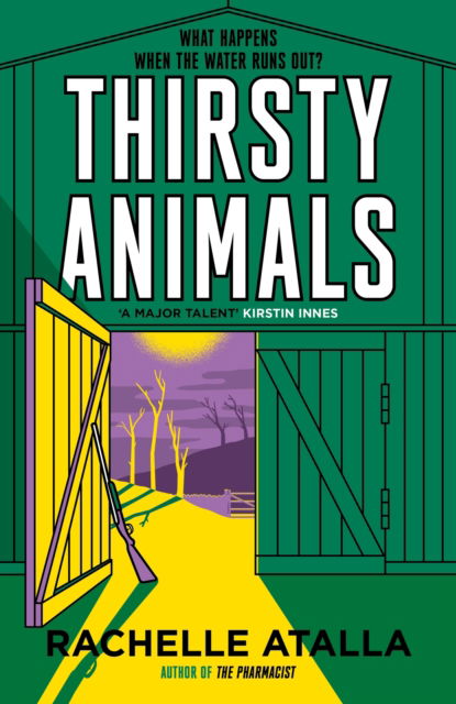 Cover for Rachelle Atalla · Thirsty Animals: Compelling and original - the book you can't put down (Paperback Book) (2023)