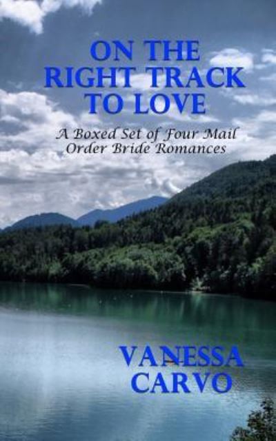 Cover for Vanessa Carvo · On The Right Track To Love (Paperback Book) (2016)