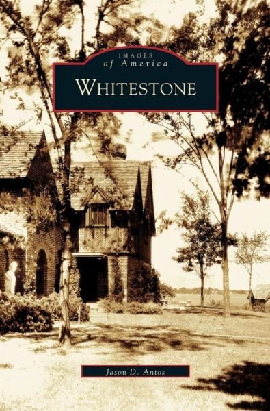 Cover for Jason D Antos · Whitestone (Hardcover Book) (2006)