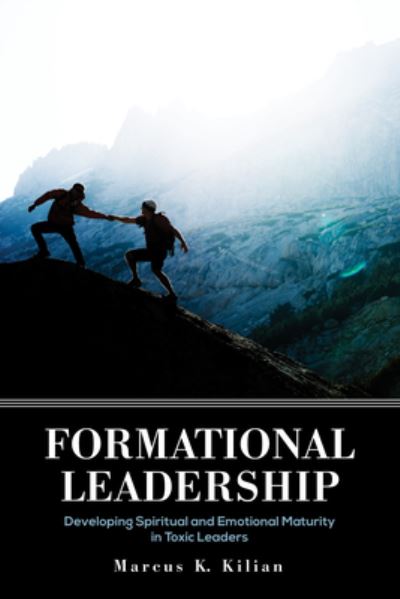 Cover for Marcus K. Kilian · Formational Leadership (Book) (2018)