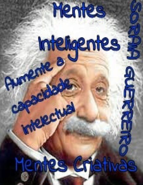 Cover for Soraia Da Fonseca Guerreiro G · Mentes Inteligentes (Paperback Book) (2016)