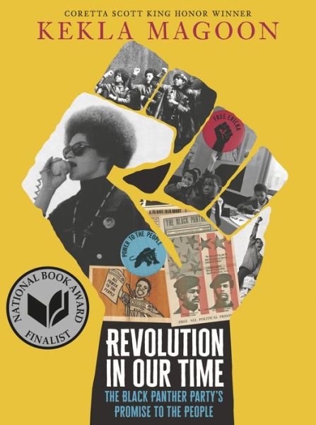 Revolution in Our Time: The Black Panther Party's Promise to the People - Kekla Magoon - Kirjat - Candlewick Press,U.S. - 9781536214185 - maanantai 8. marraskuuta 2021