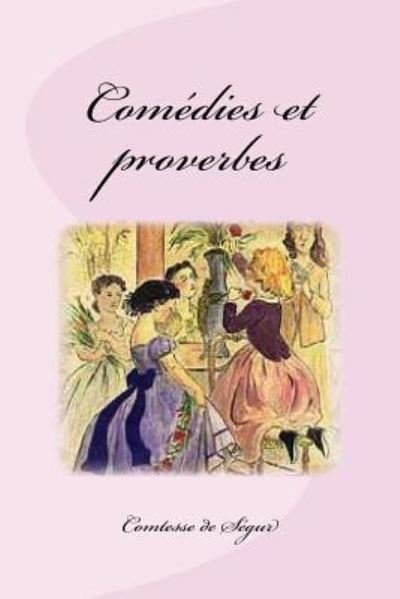Cover for Comtesse de Ségur · Comédies et proverbes (Paperback Book) (2016)