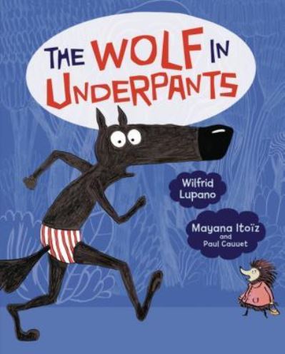 Cover for Wilfrid Lupano · Wolf in Underpants (Book) (2019)