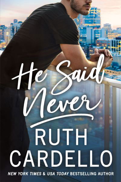 Cover for Ruth Cardello · He Said Never - The Lost Corisis (Paperback Book) (2021)