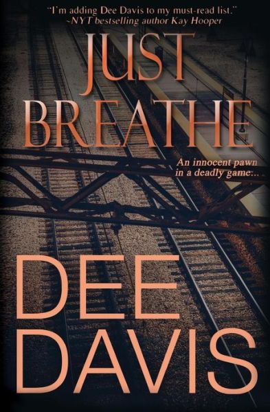 Cover for Dee Davis · Just Breathe (Paperback Book) (2017)