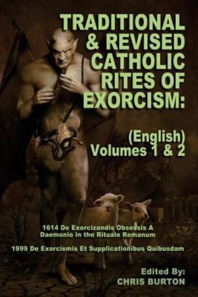 Cover for Catholic Church · Traditional and Revised Catholic Rites Of Exorcism (Pocketbok) (2017)