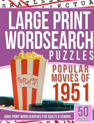 Cover for Word Search Games · Large Print Wordsearches Puzzles Popular Movies of 1951 (Paperback Bog) (2017)