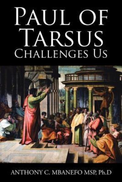Cover for Anthony C. Mbanefo · Paul of Tarsus Challenges Us (Paperback Book) (2018)