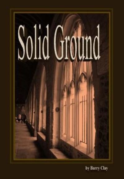Barry Clay · Solid Ground (Taschenbuch) (2015)
