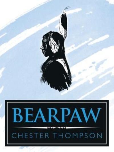 Cover for Chester Thompson · Bearpaw (Pocketbok) (2018)