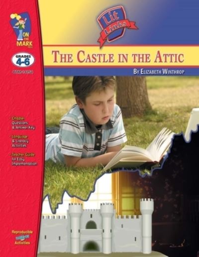 Cover for Ron Leduc · Castle It the Attic, by Elizabeth Winthrop Lit Link Grades 4-6 (Book) (2005)