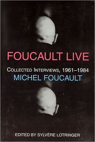 Cover for Michel Foucault · Foucault Live: Collected Interviews, 1961-1984 - Semiotext (e) / Foreign Agents (Paperback Bog) [2 Rev edition] (1996)