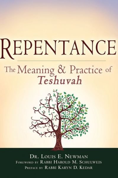 Cover for Newman, Dr. Louis E. (Dr. Louis E. Newman) · Repentance: The Meaning and Practice of Teshuvah (Paperback Book) (2014)