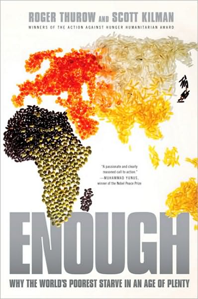 Cover for Roger Thurow · Enough: Why the World's Poorest Starve in and Age of Plenty (Pocketbok) (2010)