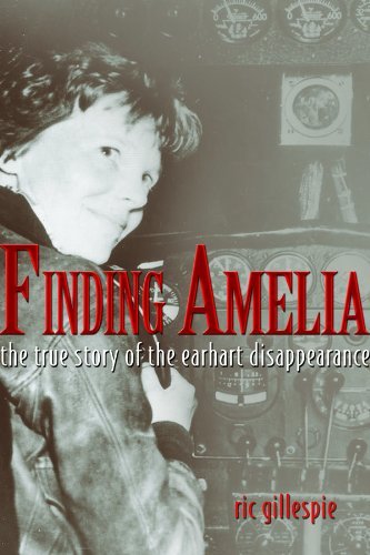 Cover for Ric Gillespie · Finding Amelia: The True Story of the Earhart Disappearance (Paperback Book) (2009)